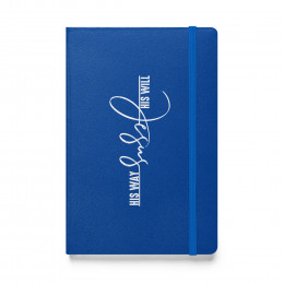 Jesus His Will, His Way - Hardcover Bound Notebook