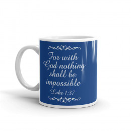 All Things Are Possible - White Glossy Mug